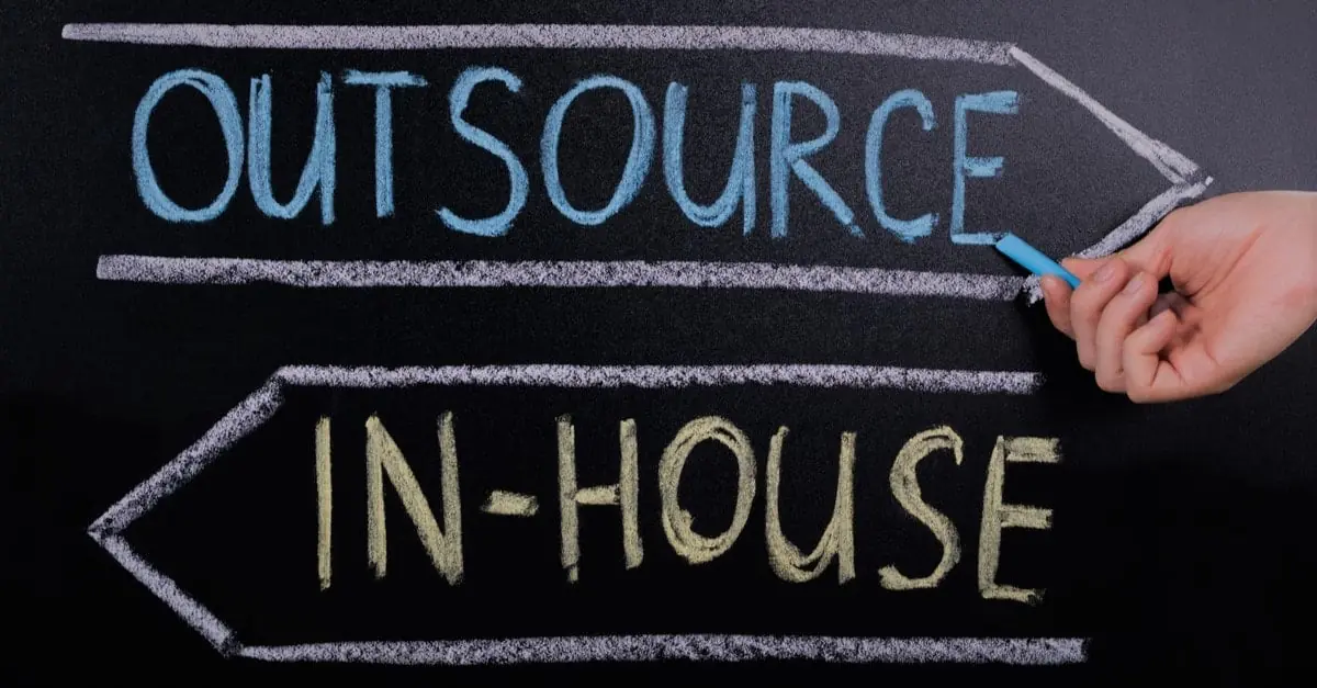inhouse or outsource